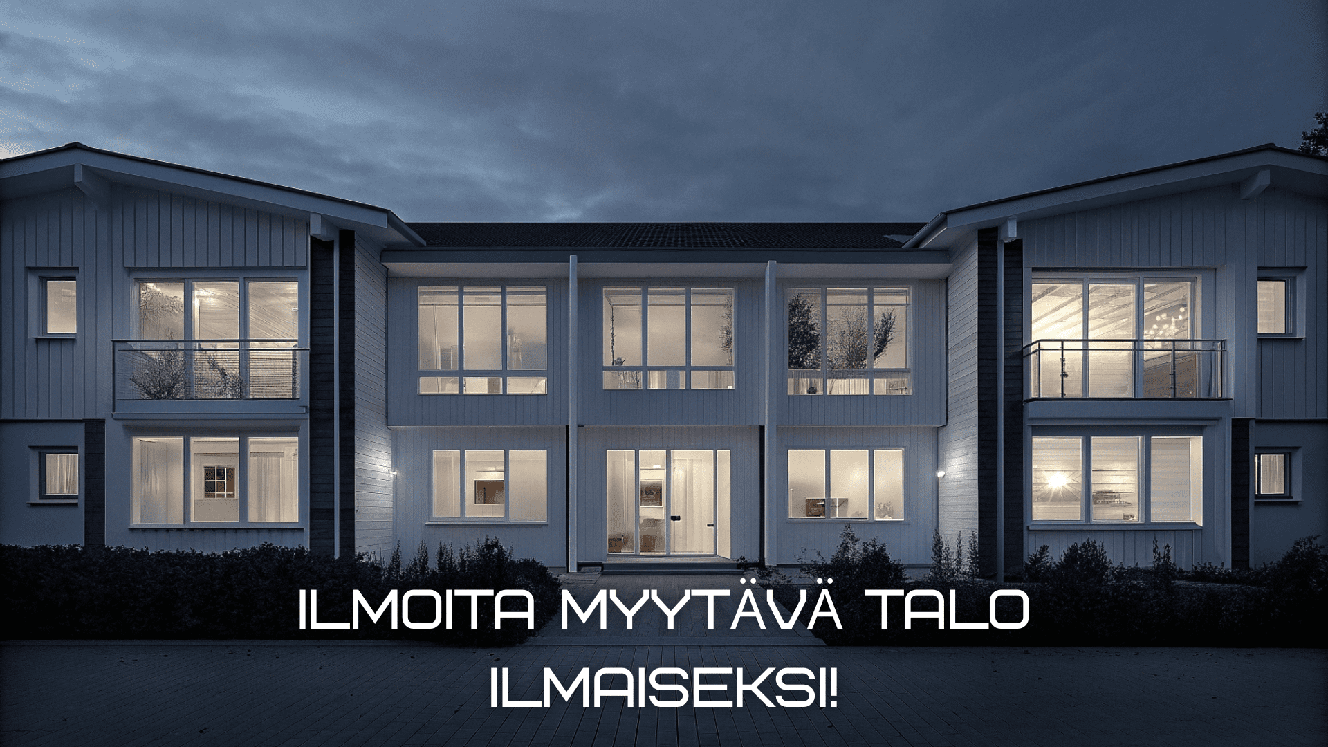 Ilmoita myytävä talo ilmaiseksi!