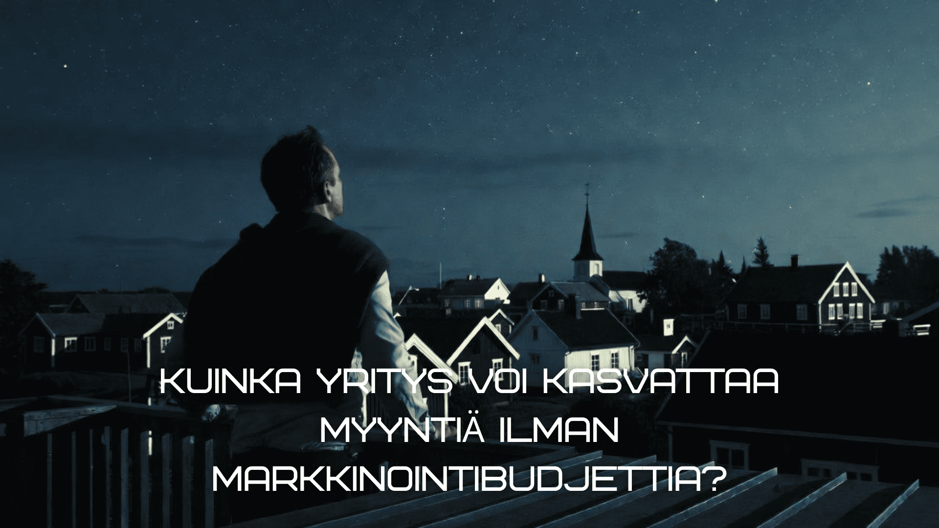 Kuinka yritys voi kasvattaa myyntiä ilman markkinointibudjettia