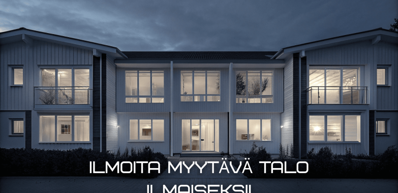 Ilmoita myytävä talo ilmaiseksi!