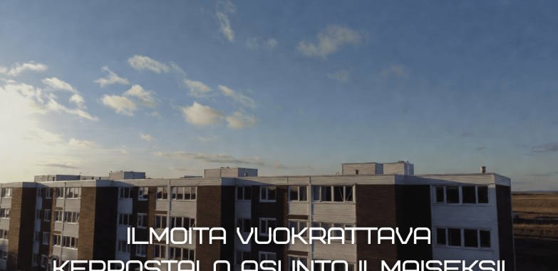 Ilmoita vuokrattava kerrostaloasunto ilmaiseksi