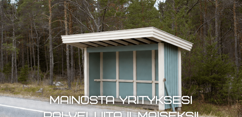 Mainosta yrityksesi palveluita ilmaiseksi