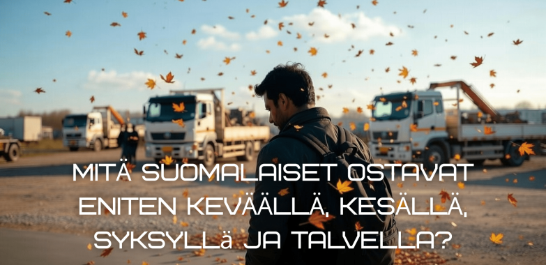 Mitä suomalaiset ostavat eniten keväällä, kesällä, syksyllä ja talvella?