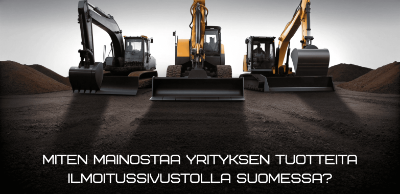 Miten mainostaa yrityksen tuotteita ilmoitussivustolla Suomessa?